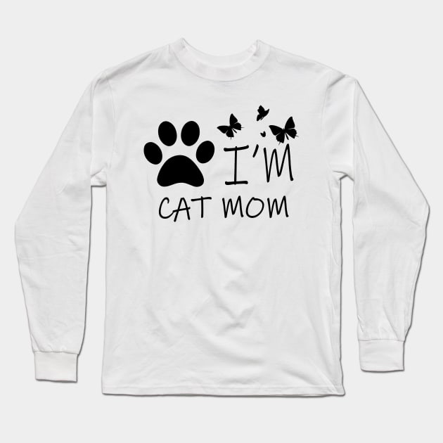 I'm Cat Mom Long Sleeve T-Shirt by NICHE&NICHE